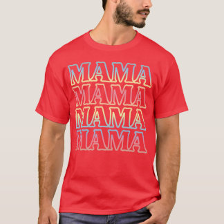 T-shirt Mama For Mother Cadeau pour maman garçon d'anniver