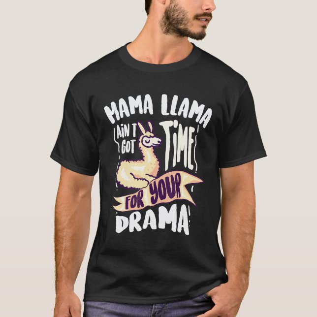 T-shirt Mama Lama Cool N'a Pas Le Temps Pour Tes Drames (Devant)