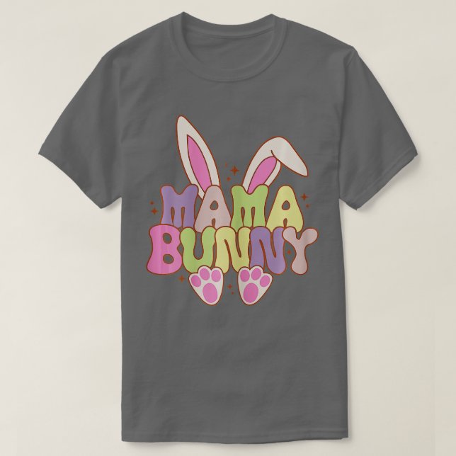 T-shirt Mama Lapin Lapin Oreilles Joyeuses Fête de Pâques  (Design devant)