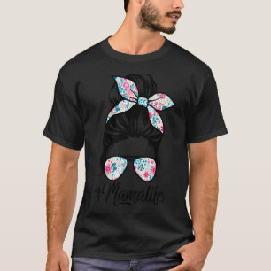 T-shirt Mama Life Messy Hair Bun Femmes Fête des mères