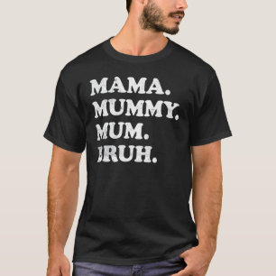 T-shirt Mama maman maman maman maman Bruh Mères Jour 3