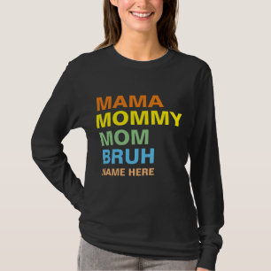 T-SHIRT MAMA MAMAN MOM BRUH PERSONNALISÉ