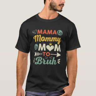 T-shirt MAMA MOMMY MOM BRUH Boy Maman Vie Fête des mères
