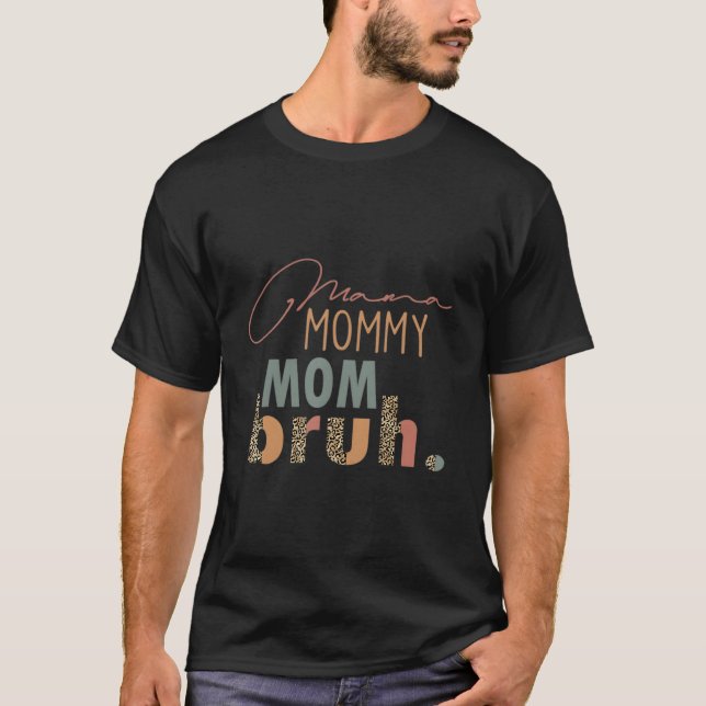 T-shirt Mama Mommy Mom Bruh Leopard Mother'S Day (Devant)