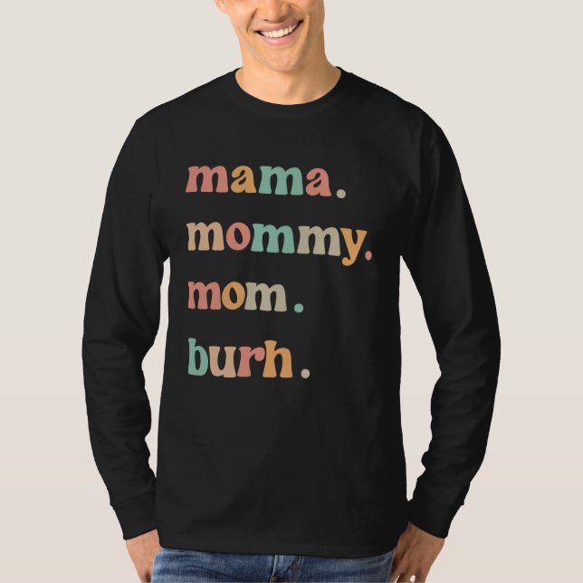 T-shirt Mama Mommy Mom Burh Mother s Day Groovy Retro Best (Devant)