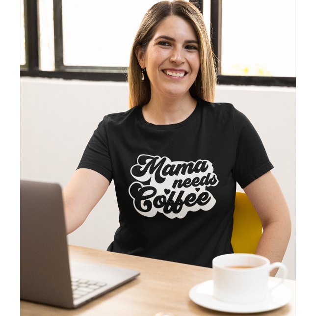 T-shirt Mama Needs Coffee Funny Coffee Lovers (Créateur téléchargé)