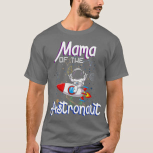 T-shirt Mama Of The Astronaut Space Thème Anniversaire Fam