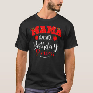 T-shirt Mama Of The Birthday Princess Strawberry Theme Bda