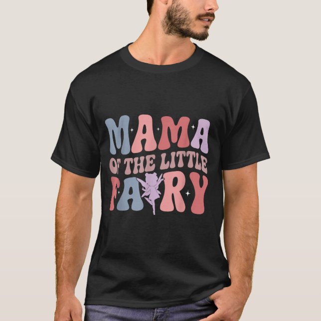 T-shirt Mama Of The Little Fairy First Birthday Girl Famil (Devant)