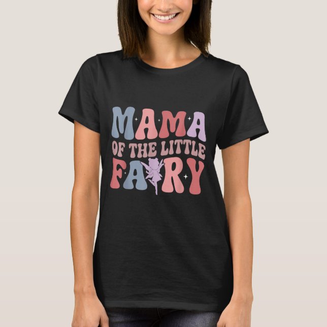 T-shirt Mama Of The Little Fairy First Birthday Girl Famil (Devant)