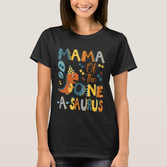 T-shirt Mama of The One-A-Saurus 1St Birthday Dinosaur Par (Devant)