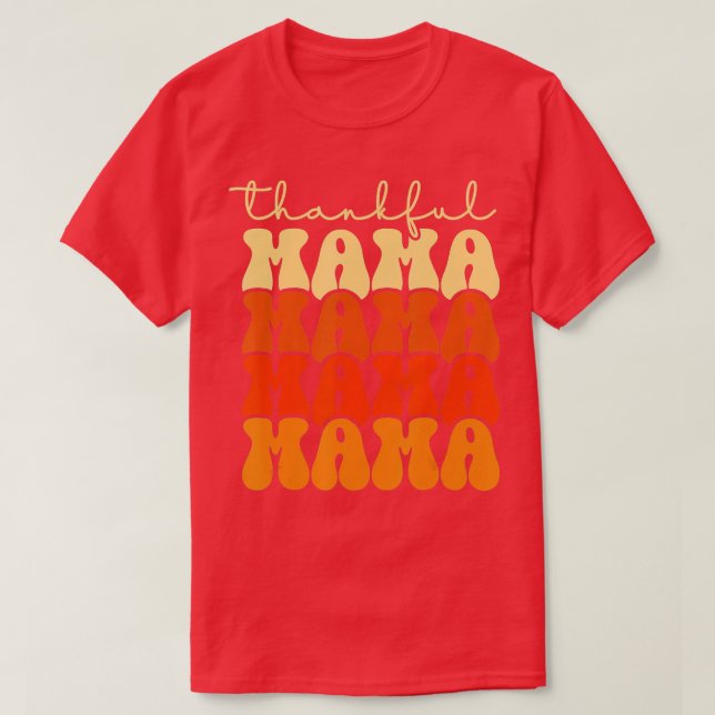 T-shirt mama one remercikful mama thanksgiving mors day -  (Design devant)