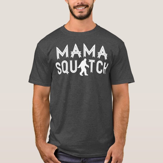 T-shirt Mama Squatch Cadeaux pour Maman Sasquatch Bigfoot (Devant)