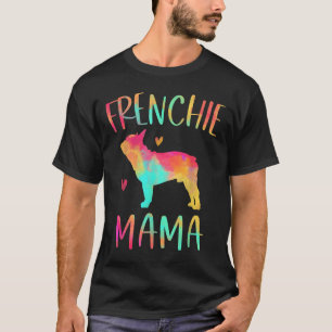 T-shirt Mama Tie Dye French Bulldog Chien Maman