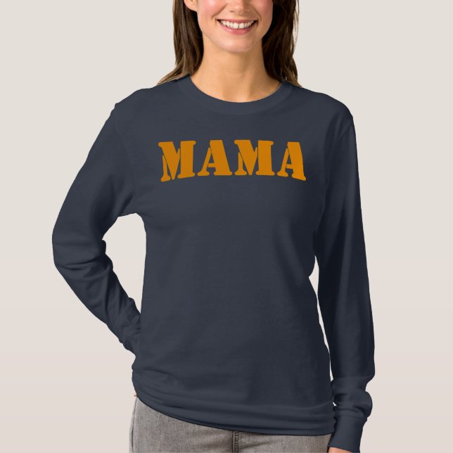 T-shirt Mama Une déclaration simple et amusante de la mate (Devant)
