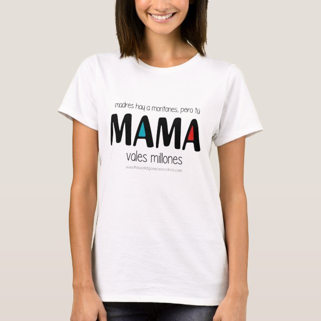 T-shirt Mama vales millones (Devant)