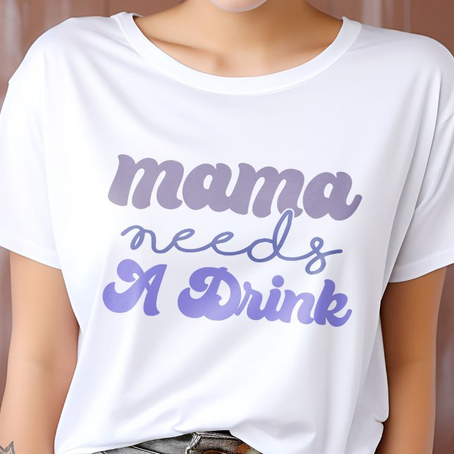 T-shirt Mama violet et bleu drôle a besoin d'un verre (Créateur téléchargé)