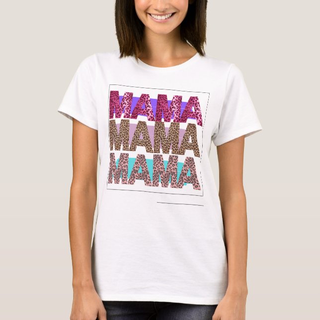 T-shirt MAMA Wild and Bold (Devant)