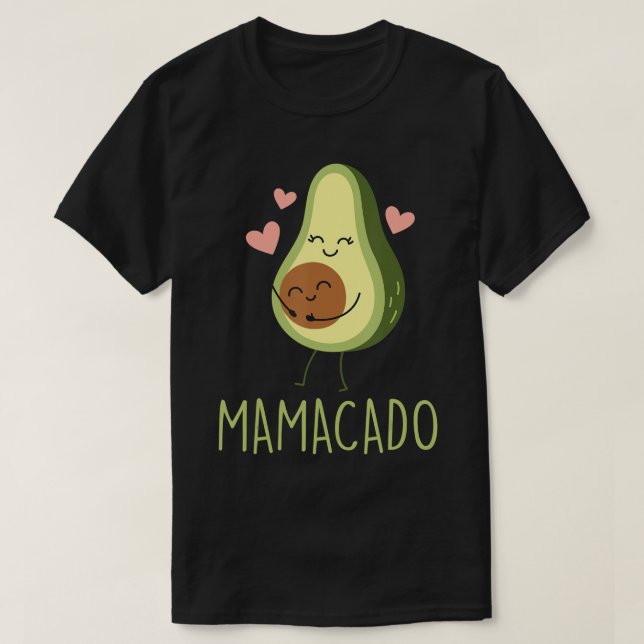 T-shirt Mamacado Drôle Avocado Maman Cadeaux pour la gross (Design devant)