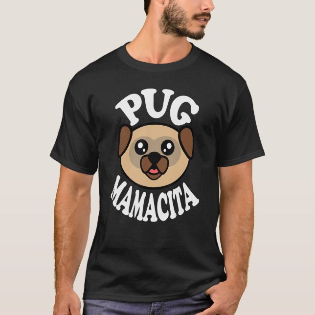 T-shirt Mamacita de Pug adorable (Devant)