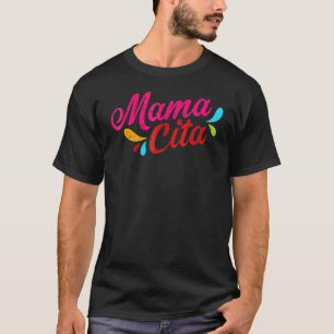 T-shirt Mamacita maman maman Mexicaine Cinco De Mayo