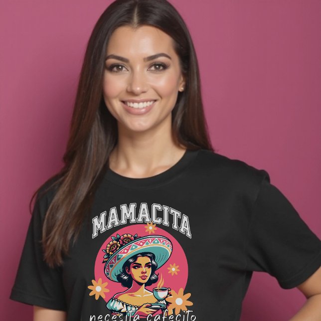 T-shirt Mamacita Necesita Cafecito Latina Mom Café (Mamacita Necesita Cafecito Latina Mom Coffee T-Shirt)