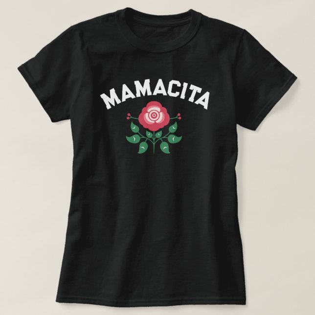 T-shirt Mamacita Rose espagnol Regalo para madre (Design devant)
