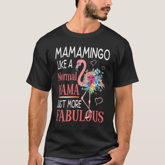 T-shirt Mamamingo comme une maman normale mais plus fabule (Devant)
