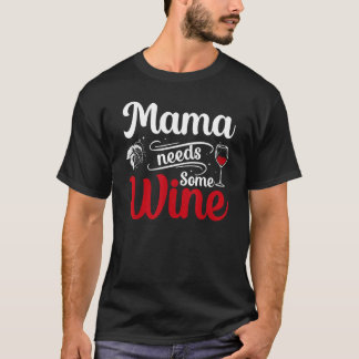 T-shirt Maman A Besoin De Vin