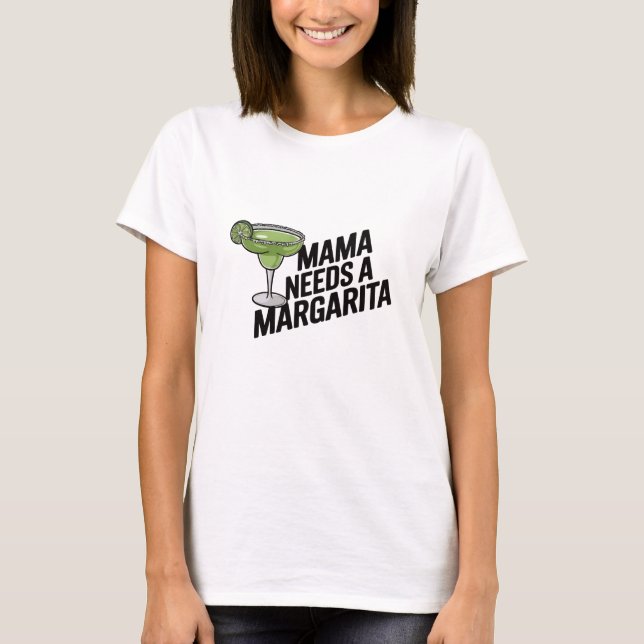 T-shirt Maman a besoin d'une Margarita (Devant)