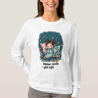 T-shirt Maman a besoin d'une nuit silencieuse