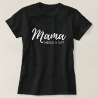 "Maman a besoin d'une sieste" drôle maman