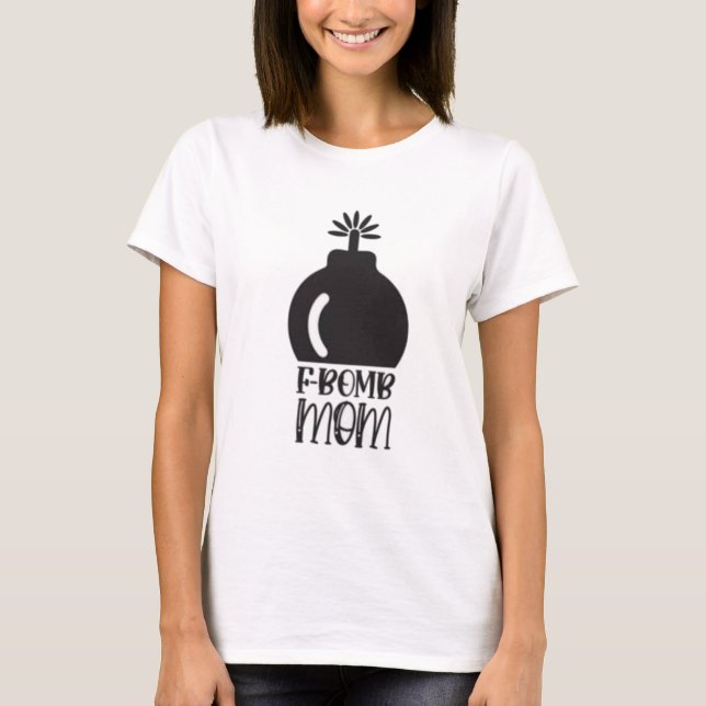 T-shirt Maman à la bombe (Devant)