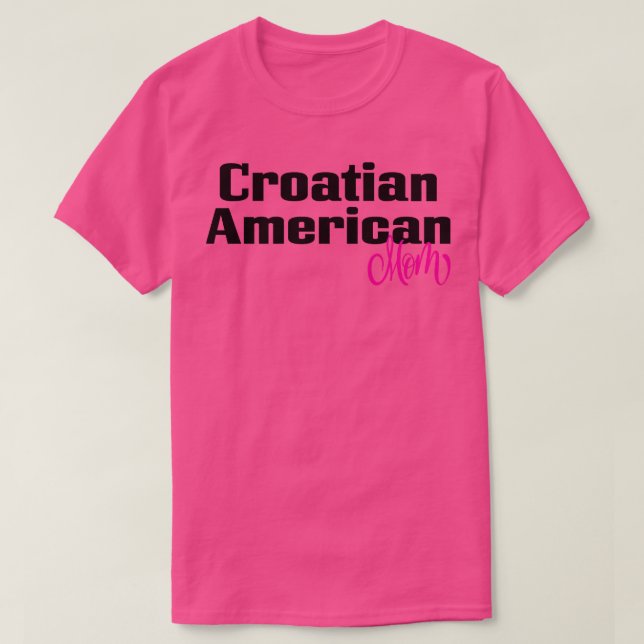 T-shirt Maman américaine croate (Design devant)