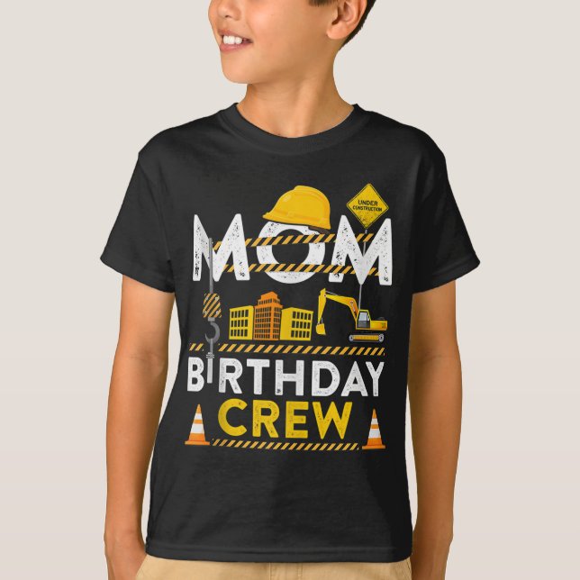 T-shirt Maman Birthday Crew Construction Anniversaire cade (Devant)