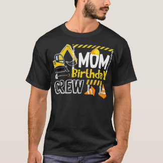 T-shirt Maman Birthday Crew Construction s Cadeau Annivers