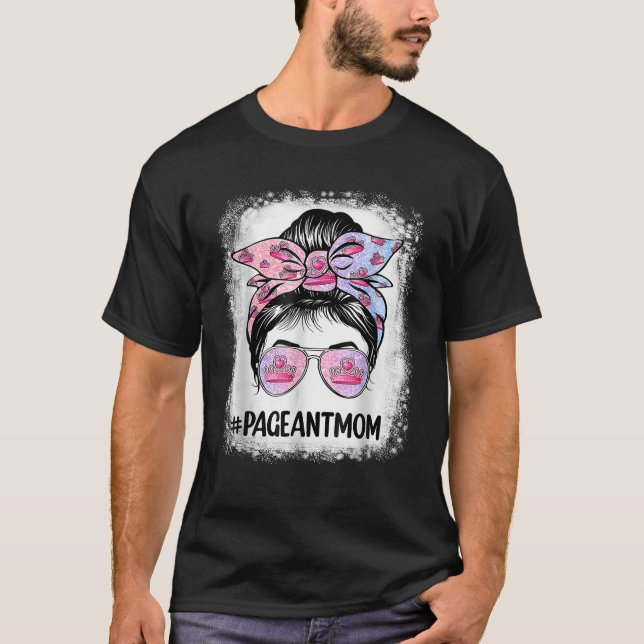 T-shirt Maman Bleached Pageant Maman Messy Bun Cheveux Hap (Devant)