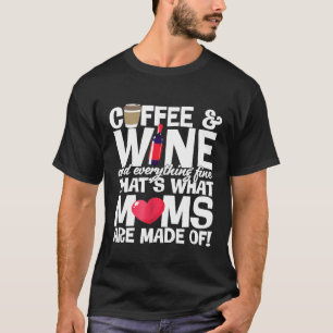 T-shirt Maman Café Et Vin Et Tout Le Bien