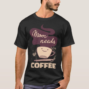 T-shirt Maman Caféine Week-end Vêtements Café