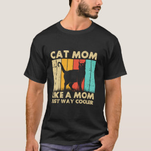 T-shirt Maman Chat Comme une Maman Mais Bien Plus Cool Mam