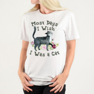 T-shirt Maman Chat La Plupart Des Jours Je Souhaite Être U