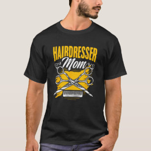 T-shirt Maman Coiffeuse Salon De Coiffure Barbier Coiffeur
