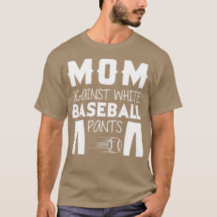 T-shirt Maman contre le pantalon de baseball blanc