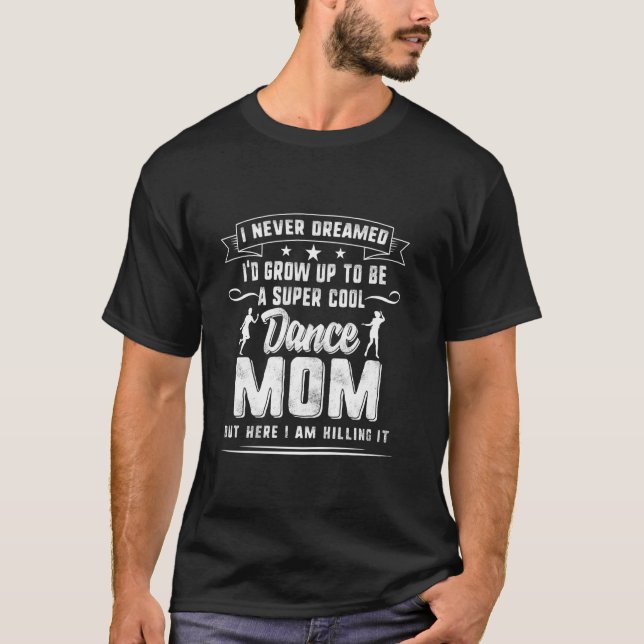 T-shirt Maman danseuse Fête des mères Super Maman de danse (Devant)