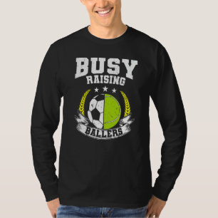 T-shirt Maman de balle Papa occupé à élever des joueurs de