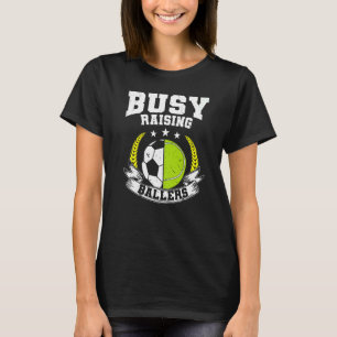 T-shirt Maman de balle Papa occupé à élever des joueurs de
