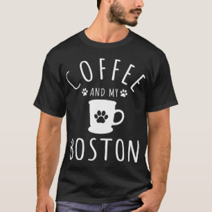 T-shirt Maman de Boston amoureuse des chiens Café et mon t
