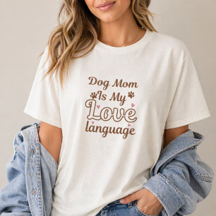 T-shirt Maman de chien est mon langage de l'amour esthétiq