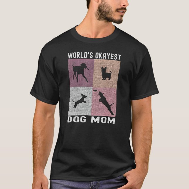T-shirt Maman de chien le plus Okayest - Parent de chien d (Devant)