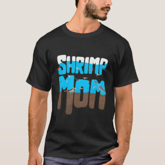 T-shirt Maman De Crevettes Animaux Conception Pour Fier Fa
